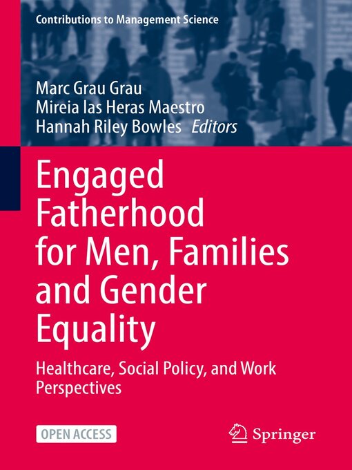 Title details for Engaged Fatherhood for Men, Families and Gender Equality by Marc Grau Grau - Available